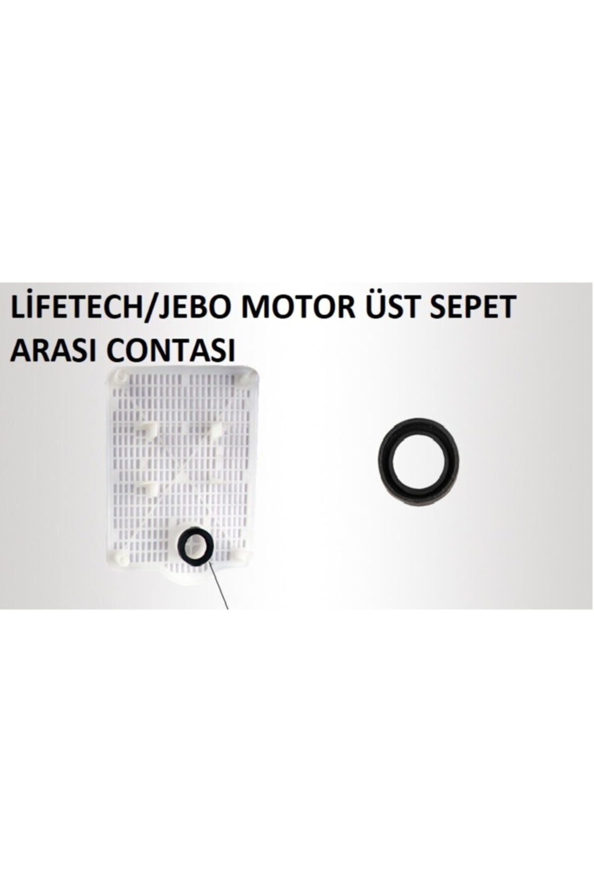 Lifetech 835/838/839 PERVANE KAPAĞI İLE ÜST SEPET ARASI CONTA